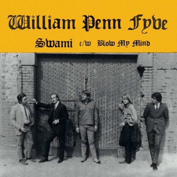 Swami / Blow My Mind Artist WILLIAM PENN FYVE Format:7" Vinyl Label:GUERSSEN - punk to funk heaven