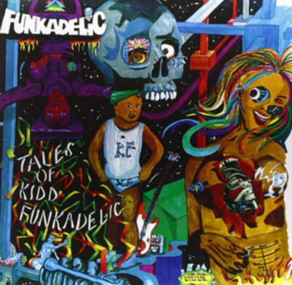 Tales of Kidd Funkadelic Artist Funkadelic Format:Vinyl / 12" Album - punk to funk heaven
