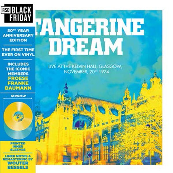 TANGERINE DREAM LIVE AT KELVIN HALL, GLASGOW - BLACK FRIDAY 2024 (BLUE/YELLOW VINYL 2LP) Vinyl Double Album - punk to funk heaven