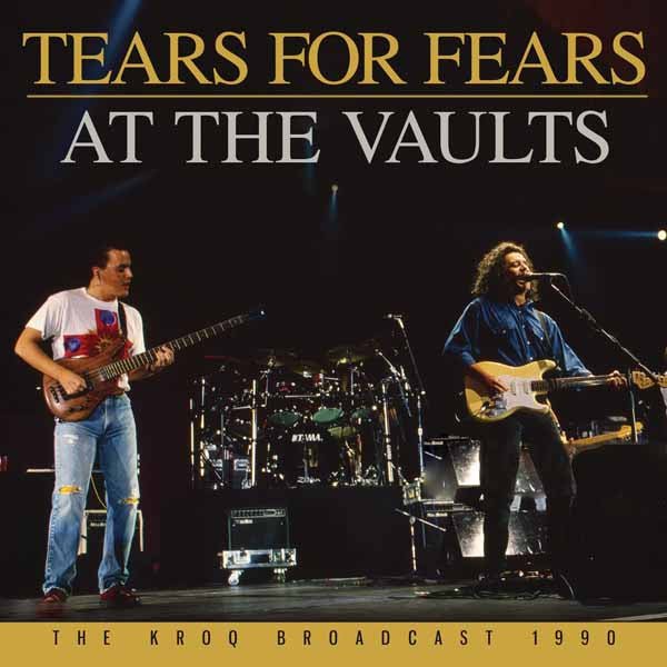 TEARS FOR FEARS AT THE VAULTS Compact Disc - punk to funk heaven