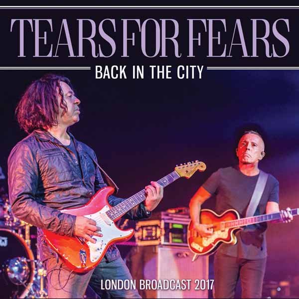 TEARS FOR FEARS BACK IN THE CITY Compact Disc - punk to funk heaven