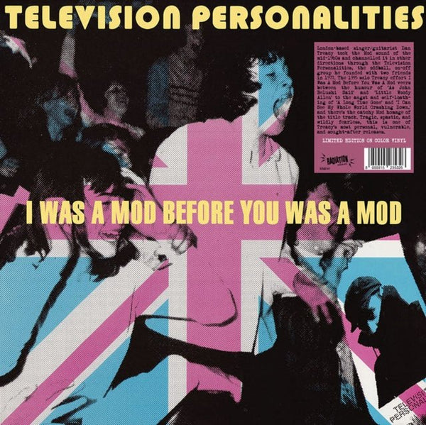 TELEVISION PERSONALITIES I Was A Mod Before You Was A Mod (Pink Vinyl) vinyl lp - punk to funk heaven