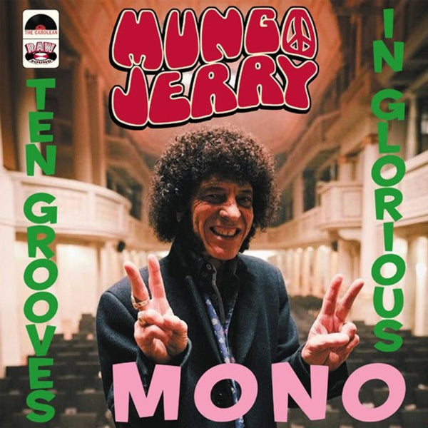 Ten Grooves In Glorious Mono Artist MUNGO JERRY Format:LP Label:THE CAROLEAN - punk to funk heaven