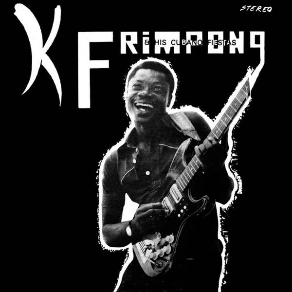 The black album Artist K. Frimpong & His Cubano Fiestas Format:Vinyl / 12" Album Label:Soundway Records - punk to funk heaven