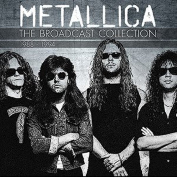 The Broadcast Collection 1988 - 1994 Artist METALLICA Format: 4 CD - punk to funk heaven