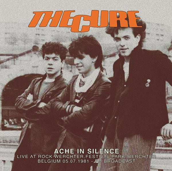 The CURE Ache In Silence: Live At Rock Werchter Festival Park Werchter Belgium 05 / 07 / 1981: FM Broadcast Dear Boss Format: 2xLP - punk to funk heaven