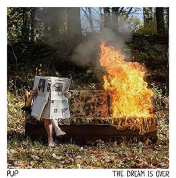 The Dream Is Over Artist PUP Format:Vinyl / 12" Album Label:Side One Dummy Records - punk to funk heaven