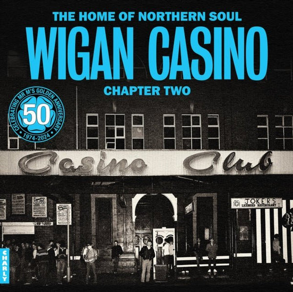 The Home Of Northern Soul - Wigan Casino Chapter 2 Artist VARIOUS ARTISTS Format:LP Label:CHARLY - punk to funk heaven