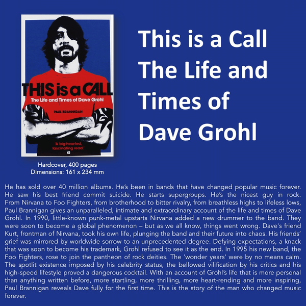 The Life And Times Of Dave Grohl - This Is A Call hardback book - punk to funk heaven