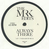 The MR K EDITS Always There (7") Most Excellent Unltd - punk to funk heaven