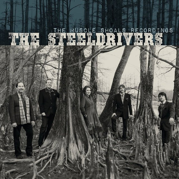 The Muscle Shoals Recordings Artist The SteelDrivers Format:Vinyl / 12" Album - punk to funk heaven