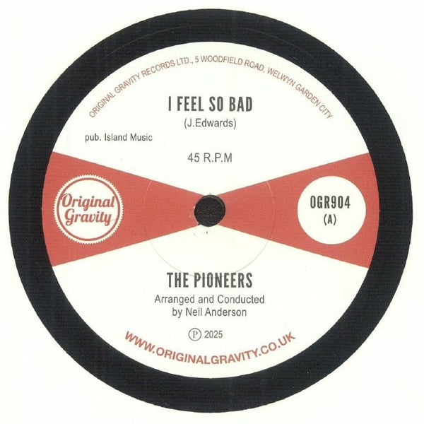 The PIONEERS I Feel So Bad Original Gravity Format: 7" - punk to funk heaven