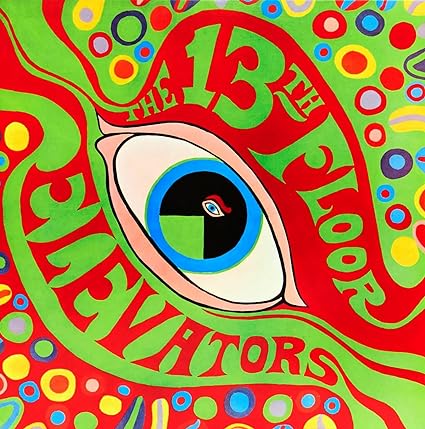 The Psychedelic Sounds Of (Half Speed Remaster) 13TH FLOOR ELEVATORS vinyl lp - punk to funk heaven