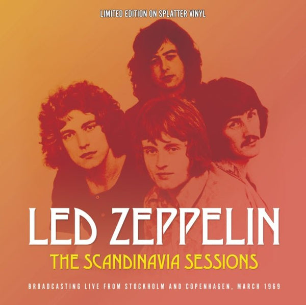 The Scandinavia Sessions (Splatter Vinyl) Artist LED ZEPPELIN Format:LP Label:STYLUS GROOVE - punk to funk heaven