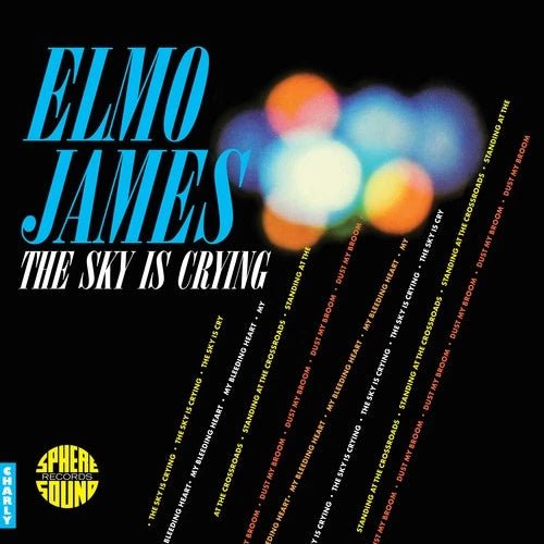 The Sky Is Crying (Replica Edition) Artist Elmore James Format:Vinyl / 12" Album Label:Charly Records - punk to funk heaven
