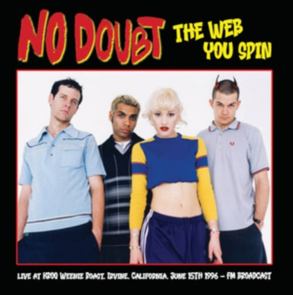 The web you spin Artist No Doubt Format:Vinyl / 12" Album Label:Mind Control - punk to funk heaven