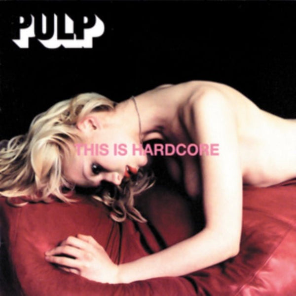 This Is Hardcore Artist Pulp Format:Vinyl / 12" Album 2lp - punk to funk heaven