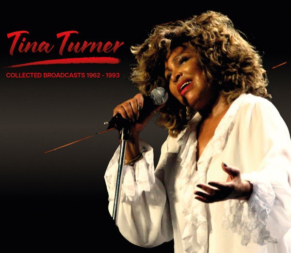 TINA TURNER COLLECTED BROADCASTS 1962 - 1993 (4CD) Compact Disc - 4 CD Box Set - punk to funk heaven