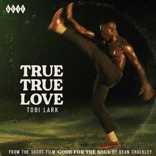 TOBI LARK TRUE TRUE LOVE C/W INSTRUMENTAL Vinyl 7" - punk to funk heaven