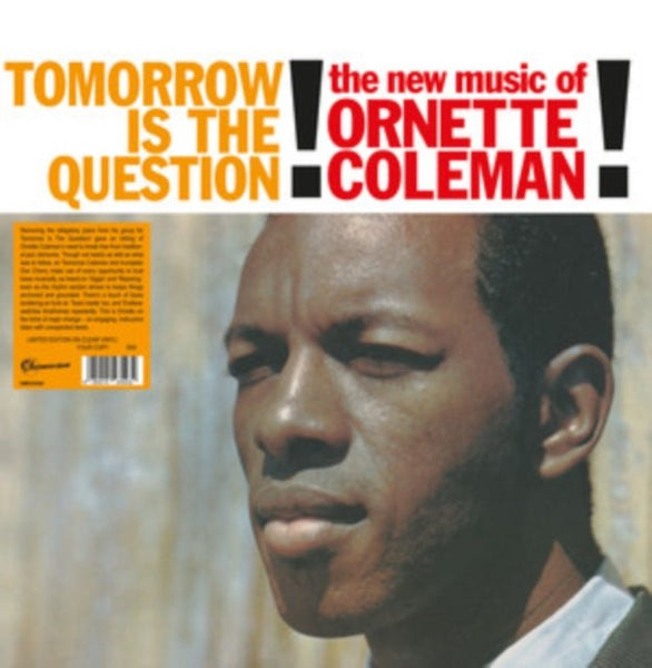 Tomorrow is the question! Ornette Coleman Format:Vinyl / 12" Album (Clear vinyl) - punk to funk heaven