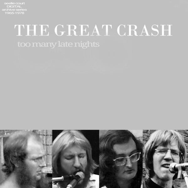 Too Many Late Nights (1973 - 1974) Artist GREAT CRASH Format:CD Label:SEELIE COURT - punk to funk heaven