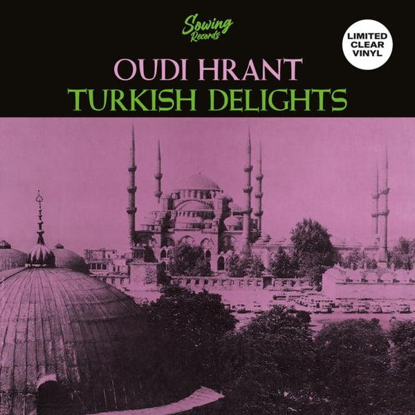Turkish delight Artist Oudi Hrant Format:Vinyl / 12" Album (Clear vinyl) Label:Sowing Records - punk to funk heaven