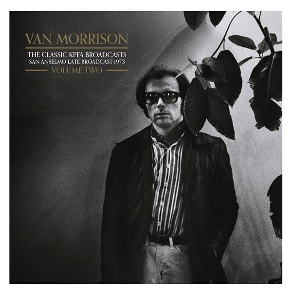 VAN MORRISON THE CLASSIC KPFA BROADCASTS VOL.2 (2LP) VINYL DOUBLE ALBUM - punk to funk heaven