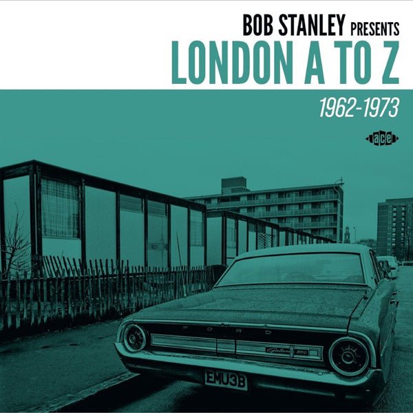 VARIOUS ARTISTS BOB STANLEY PRESENTS LONDON A TO Z 1962 - 1973 COMPACT DISC - punk to funk heaven