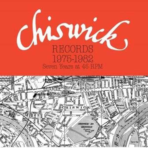 VARIOUS ARTISTS CHISWICK RECORDS 1975 - 1982, SEVEN YEARS AT 45 RPM (3LP) Vinyl - 3 LP Box Set - punk to funk heaven