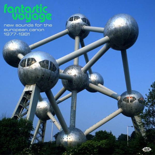 VARIOUS ARTISTS FANTASTIC VOYAGE - NEW SOUNDS FOR THE EUROPEAN CANON 1977 - 1981 (2LP) VINYL DOUBLE ALBUM - punk to funk heaven
