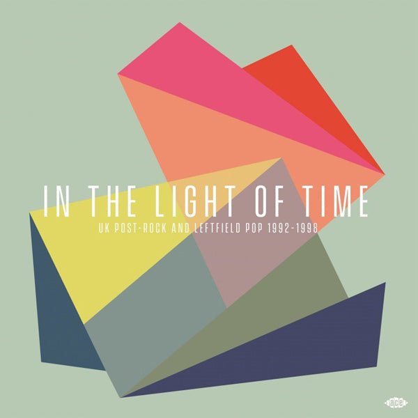 VARIOUS ARTISTS IN THE LIGHT OF TIME - UK POST - ROCK AND LEFTFIELD POP 1992 - 1998 (2LP) VINYL DOUBLE ALBUM - punk to funk heaven