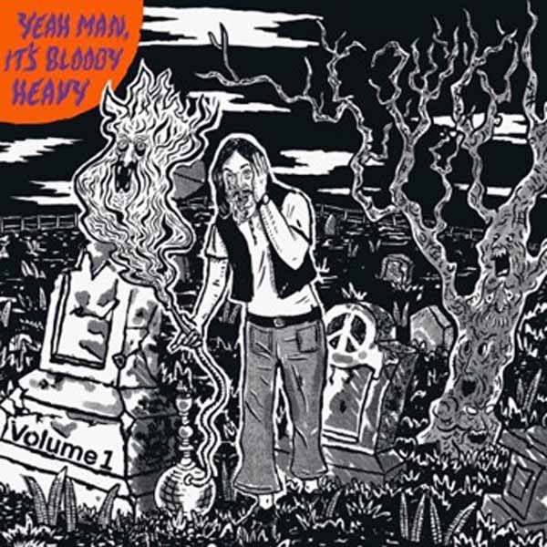 VARIOUS ARTISTS YEAH MAN, IT’S BLOODY HEAVY!! vinyl lp - punk to funk heaven