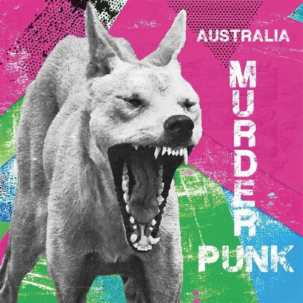VARIOUS Australia: Murder Punk Shout It Loud France Format: LP - punk to funk heaven