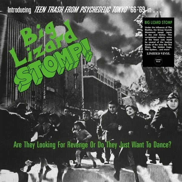 VARIOUS Big Lizard Stomp: Teen Trash From Psychedelic Tokyo '66 - '69 Cosmic Rock Format: LP - punk to funk heaven