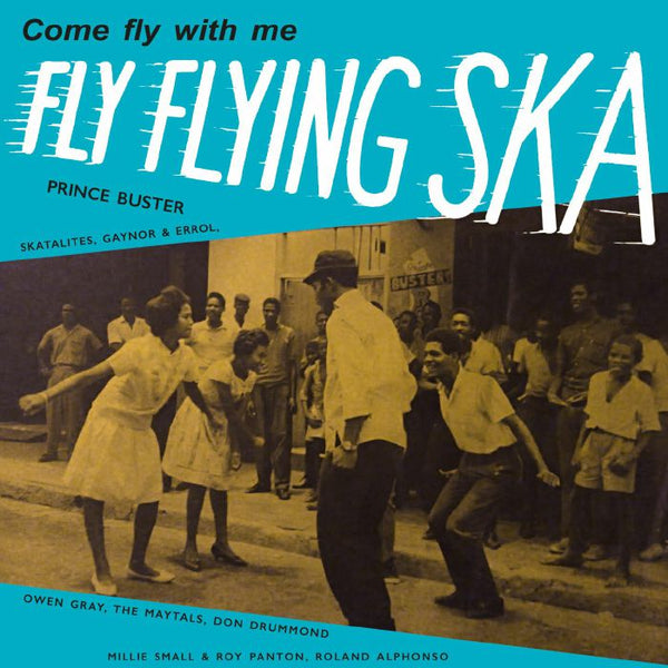 VARIOUS Fly Flying Ska (reissue) Kids Of Yesterday Format: LP - punk to funk heaven