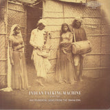 VARIOUS Indian Talking Machine Part Two: Instrumentals Gems From 78RPM ERA (gatefold LP + booklet) Sublime Frequencies US - punk to funk heaven