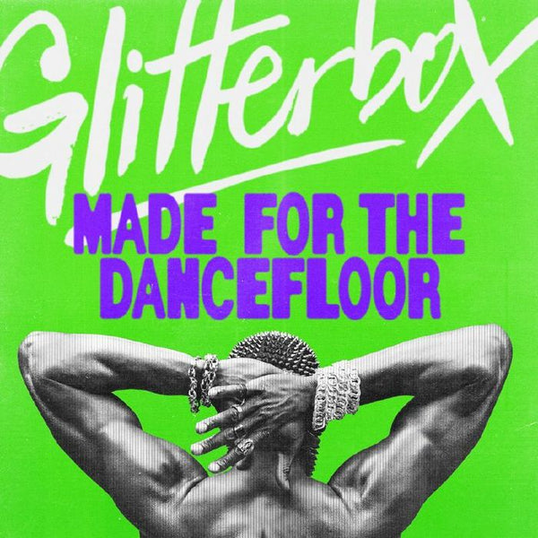 VARIOUS Made For The Dancefloor Glitterbox Format: triple 12" 3lp - punk to funk heaven