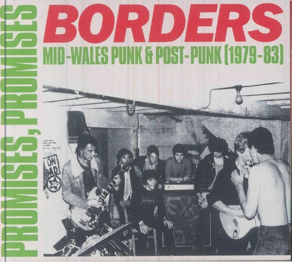 VARIOUS Promises Promises Borders: Mid Wales Punk & Post Punk 1979 - 1983 Caroline True Format: unmixed CD - punk to funk heaven