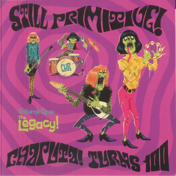 VARIOUS Still Primitive: Chaputa! Turns 100 (LP) Chaputa - punk to funk heaven
