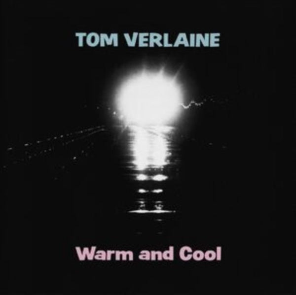 Warm and Cool Artist Tom Verlaine Format:Vinyl / 12" Album Coloured Vinyl - punk to funk heaven