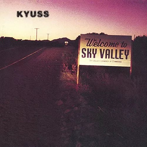 Welcome To Sky Valley Artist KYUSS Format:LP Label:RHINO ELEKTRA - punk to funk heaven