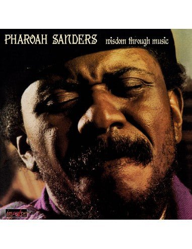 Wisdom Through Music (Gatefold Edition) Artist PHAORAH SANDERS Format:LP Label:ELEMENTAL MUSIC - punk to funk heaven