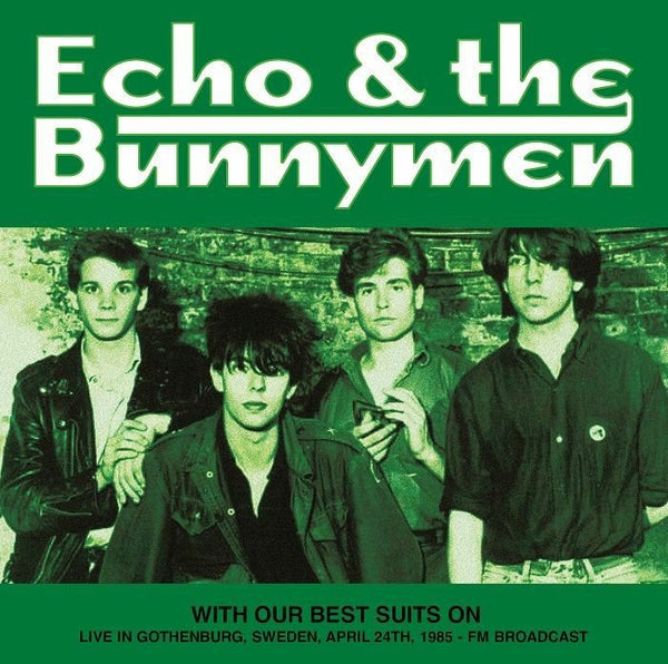 With Our Best Suits On: Live In Gothenburg. Sweden. April 24Th. ECHO & THE BUNNYMEN Format: colour LP - punk to funk heaven