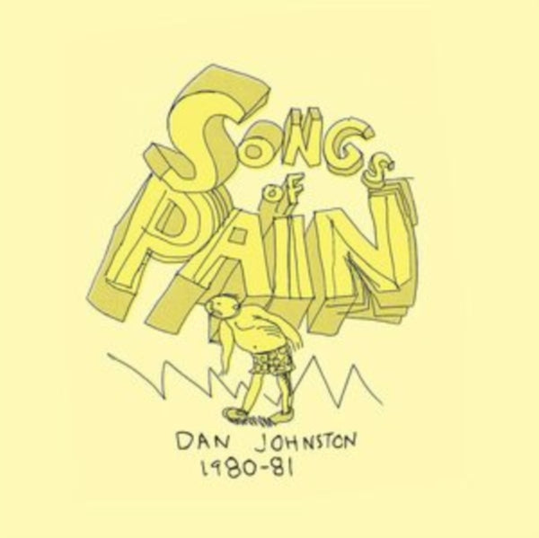 Songs of Pain Artist Daniel Johnston Format:Vinyl / 12" Album Label:Eternal Yip Eye Music