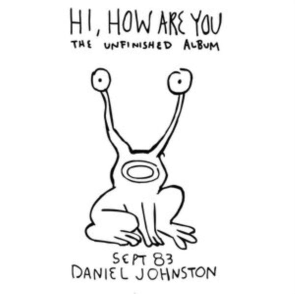 Hi, How Are You Artist Daniel Johnston Format:Vinyl / 12" Album Label:Eternal Yip Eye Music