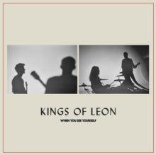 When You See Yourself Artist Kings of Leon Format:Vinyl / 12" Album