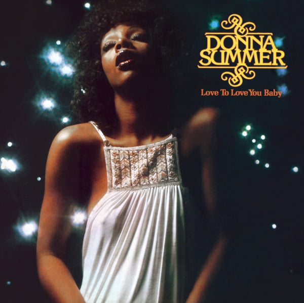 Love to Love You Baby Artist Donna Summer Producer Pete Bellotte Format:Vinyl / 12" Album Label:Elemental Music