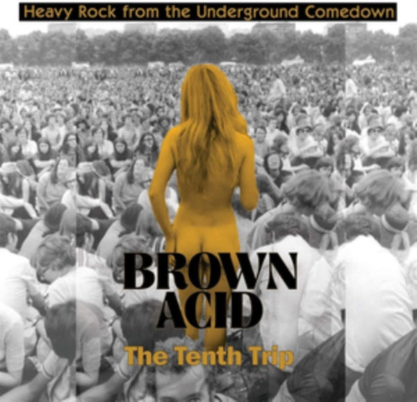 Various – Brown Acid: The Tenth Trip (Heavy Rock From The Underground Comedown] vinyl lp