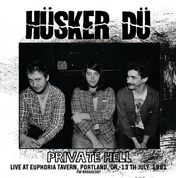 Private Hell - Live At Euphoria Tavern. Portland. Or. 13Th July 1 Artist HUSKER DU Format:LP Label:MIND CONTROL Catalogue No:MIND819