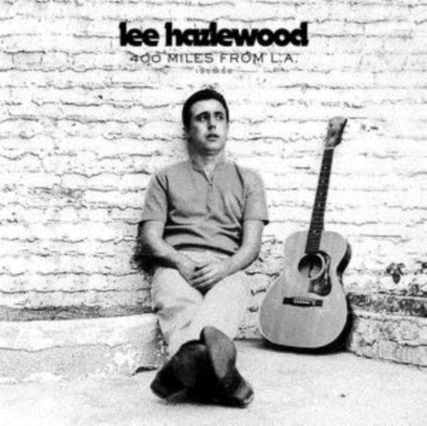 400 Miles from L.A. Artist Lee Hazlewood Format:Vinyl / 12" Album Label:Light In The Attic Catalogue No:LITA176LP